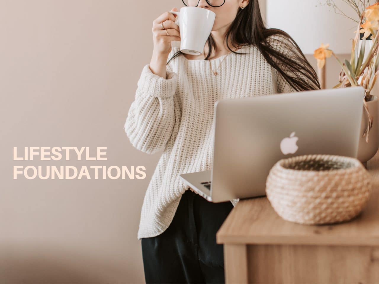 Lifestyle Foundations